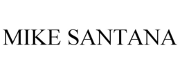 MIKE SANTANA trademark