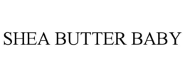 SHEA BUTTER BABY trademark