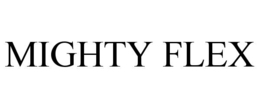 MIGHTY FLEX trademark