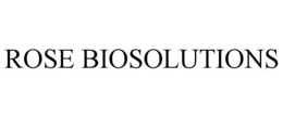 ROSE BIOSOLUTIONS trademark