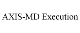 AXIS-MD EXECUTION trademark