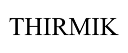 THIRMIK trademark