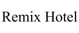 REMIX HOTEL trademark