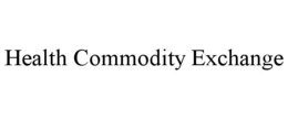 HEALTH COMMODITY EXCHANGE trademark