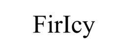 FIRICY trademark