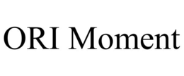 ORI MOMENT trademark