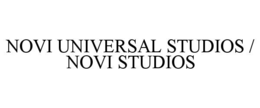 NOVI UNIVERSAL STUDIOS / NOVI STUDIOS trademark