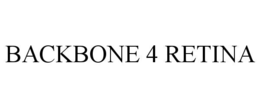 BACKBONE 4 RETINA trademark