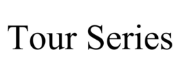 TOUR SERIES trademark