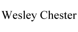 WESLEY CHESTER trademark