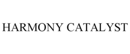 HARMONY CATALYST trademark