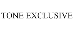 TONE EXCLUSIVE trademark