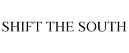 SHIFT THE SOUTH trademark