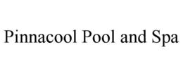 PINNACOOL POOL AND SPA trademark