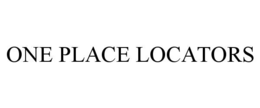 ONE PLACE LOCATORS trademark