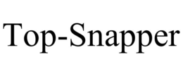 TOP-SNAPPER trademark