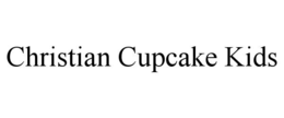 CHRISTIAN CUPCAKE KIDS trademark