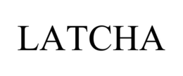 LATCHA trademark