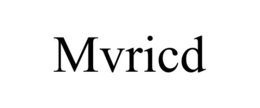 MVRICD trademark