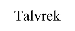 TALVREK trademark