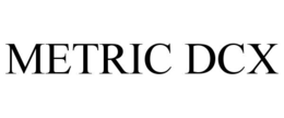 METRIC DCX trademark