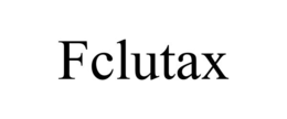 FCLUTAX trademark
