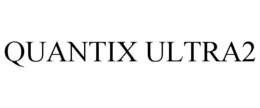 QUANTIX ULTRA2 trademark