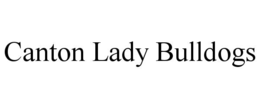 CANTON LADY BULLDOGS trademark