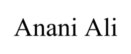 ANANI ALI trademark