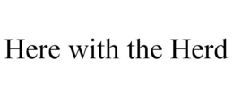 HERE WITH THE HERD trademark