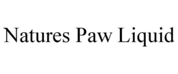 NATURES PAW LIQUID trademark