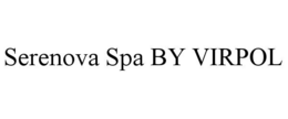 SERENOVA SPA BY VIRPOL trademark