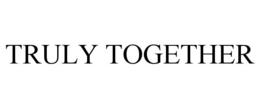 TRULY TOGETHER trademark