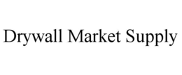 DRYWALL MARKET SUPPLY trademark