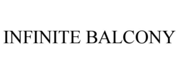 INFINITE BALCONY trademark