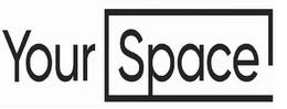 YOURSPACE trademark