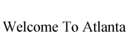 WELCOME TO ATLANTA trademark