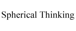 SPHERICAL THINKING trademark