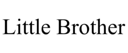 LITTLE BROTHER trademark