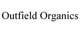 OUTFIELD ORGANICS trademark