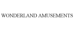 WONDERLAND AMUSEMENTS trademark
