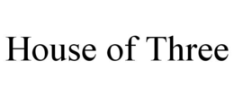 HOUSE OF THREE trademark