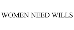 WOMEN NEED WILLS trademark