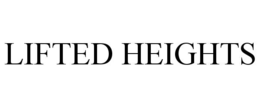 LIFTED HEIGHTS trademark