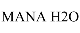 MANA H2O trademark