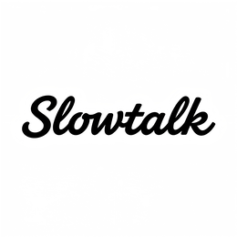 SLOWTALK trademark