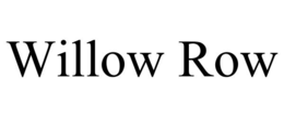WILLOW ROW trademark
