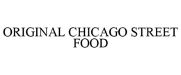 ORIGINAL CHICAGO STREET FOOD trademark