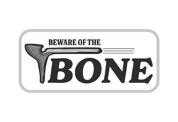 BEWARE OF THE BONE trademark