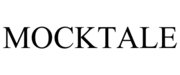 MOCKTALE trademark